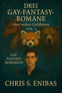 Produktbild: Drei Gay Fantasy Romane &uuml;ber wahre Gef&auml;hrten Vol. 3