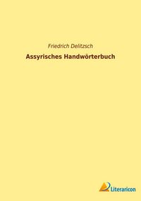 Produktbild: Assyrisches Handw&ouml;rterbuch