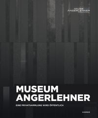 Bild vom Artikel Museum Angerlehner vom Autor Peter Assmann