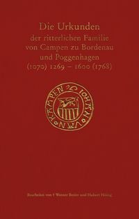 Produktbild: Die Urkunden der ritterlichen Familie von Campen zu Bordenau und Poggenhagen (1070) 1269-1600 (1768)