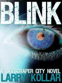 Produktbild: Blink: A Skyscraper City Novel