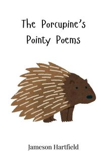 Produktbild: The Porcupine's Pointy Poems