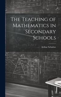Produktbild: The Teaching of Mathematics in Secondary Schools