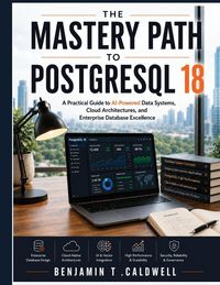 Produktbild: The Mastery Path to PostgreSQL 18