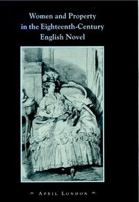 Produktbild: Women and Property in the Eighteenth-Century English Novel