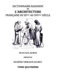 Produktbild: Dictionnaire Raisonn&eacute; de l'Architecture Fran&ccedil;aise du XIe au XVIe si&egrave;cle - Tome IV
