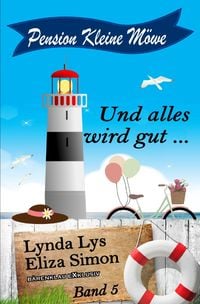 Produktbild: Pension Kleine M&ouml;we Band 5: Und alles wird gut &hellip;