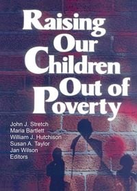 Produktbild: Raising Our Children Out of Poverty