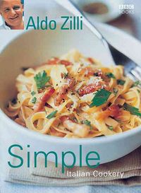 Produktbild: Zilli, A: Simple Italian Cookery