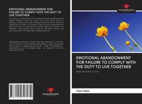 Produktbild: Emotional Abandonment For Failure To Comply with The Duty To Live Together