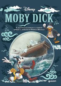 Produktbild: Moby Dick. Il racconto illustrato e a fumetti ispirato al romanzo di Herman Melville