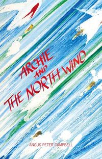 Produktbild: Campbell, A: Archie and the North Wind