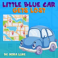 Produktbild: Little Blue Car Gets Lost (Bedtime children's books for kids, early readers)