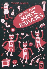 Produktbild: Nom de code : super-pouvoirs