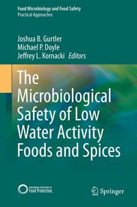 Produktbild: The Microbiological Safety of Low Water Activity Foods and Spices