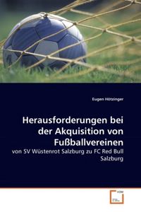 Produktbild: H&ouml;tzinger, E: Herausforderungen bei der Akquisition von Fu&szlig;b