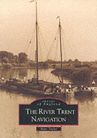 Produktbild: Taylor, M: The River Trent Navigation