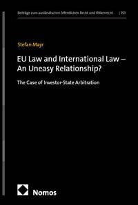 Produktbild: EU Law and International Law &ndash; An Uneasy Relationship?