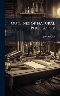 Produktbild: Outlines of Natural Philosophy