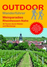Produktbild: Weinparadies Rheinhessen-Nahe 30 Touren durch W&auml;lder und Weinberge