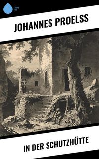 Produktbild: In der Schutzh&uuml;tte