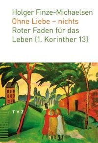 Produktbild: Ohne Liebe &ndash; nichts
