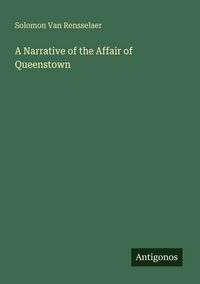 Produktbild: A Narrative of the Affair of Queenstown