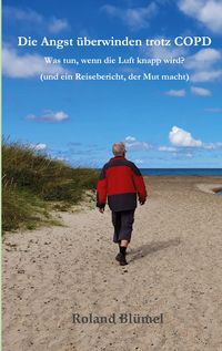 Produktbild: Die Angst &uuml;berwinden trotz COPD