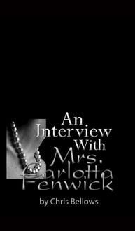 Produktbild: An Interview With Mrs. Carlotta Fenwick