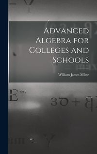 Produktbild: Advanced Algebra for Colleges and Schools