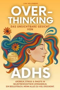 Produktbild: Overthinking - das unsichtbare Gesicht von ADHS