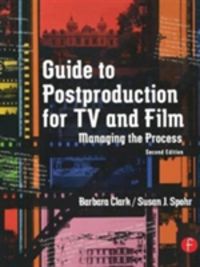 Produktbild: Clark, B: Guide to Postproduction for TV and Film