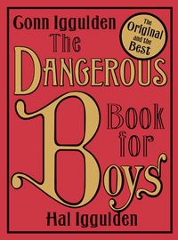 Produktbild: Iggulden, C: Dangerous Book for Boys