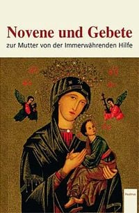 Produktbild: Novene und Gebete zur Mutter der Immerw&auml;hrenden Hilfe