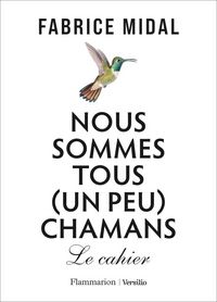 Produktbild: Nous sommes tous (un peu) chamans : le cahier