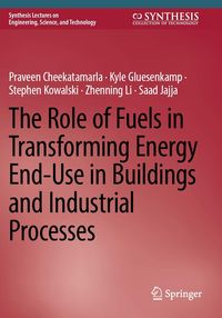Produktbild: The Role of Fuels in Transforming Energy End-Use in Buildings and Industrial Processes