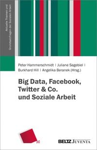 Produktbild: Big Data, Facebook, Twitter & Co. und Soziale Arbeit
