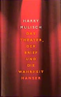 Produktbild: Das Theater, der Brief und die Wahrheit