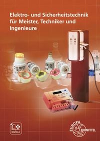 Produktbild: Elektro- und Sicherheitstechnik f&uuml;r Meister, Techniker und Ingenieure