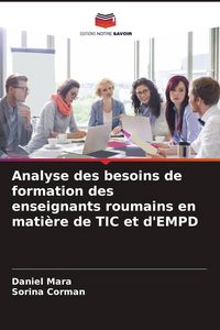 Produktbild: Analyse des besoins de formation des enseignants roumains en mati&egrave;re de TIC et d'EMPD