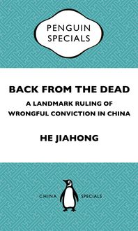 Produktbild: Back from the Dead: A Landmark Ruling of Wrongful Conviction in China Penguin Specials