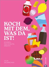 Produktbild: Koch mit dem, was da ist!