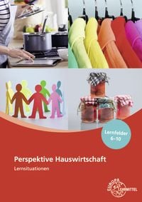 Produktbild: Perspektive Hauswirtschaft Lernsituationen Lernfelder 6-10