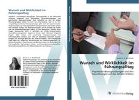 Produktbild: Wunsch und Wirklichkeit im F&uuml;hrungsalltag