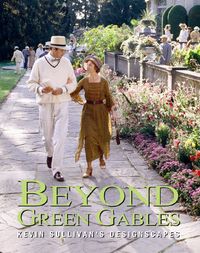 Produktbild: Beyond Green Gables: Kevin Sullivan's Designscapes