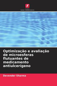 Produktbild: Optimiza&ccedil;&atilde;o e avalia&ccedil;&atilde;o de microesferas flutuantes de medicamento antiulcer&iacute;geno