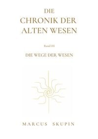 Produktbild: Die Chronik der Alten Wesen