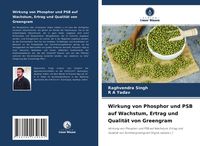 Produktbild: Wirkung von Phosphor und PSB auf Wachstum, Ertrag und Qualit&auml;t von Greengram