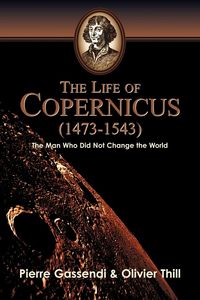 Produktbild: The Life of Copernicus (1473-1543)