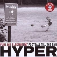 Bild vom Artikel Fühl Die Elektrizität-Football Till The End vom Autor HYPER